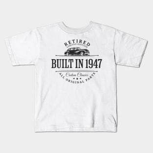 1947 Retired Parts Retirement Birthday Kids T-Shirt